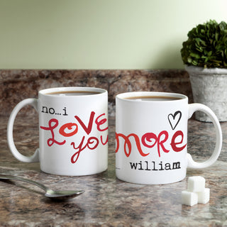 Robin Zingone No I Love You More Personalized White Coffee Mug - 11 oz.