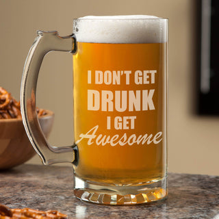 I Don't Get Drunk I Get Awesome 16 oz Beer Mug