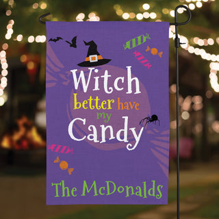 Witch Better Have My Candy Personalized Garden Flag