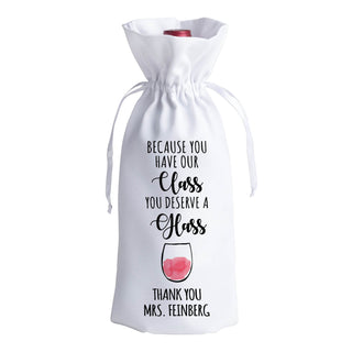 You Deserve a Glass Wine Bag