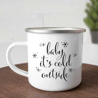 Baby It's Cold Outside Camp Mug - 11 oz.