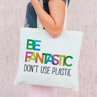 Be Fantastic White Canvas Tote Bag