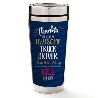 Thanks Awesome Truck Driver Personalized Travel Mug