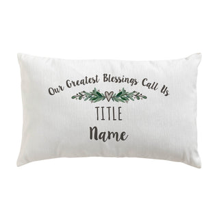 Our Greatest Blessings Call Us Personalized Lumbar Throw Pillow