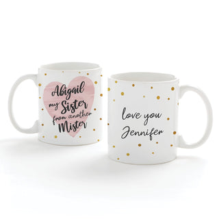 Sister From Another Mister Personalized White Coffee Mug - 11 oz.