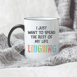 Spend My Life Laughing Personalized Black Handle Coffee Mug - 11 oz.