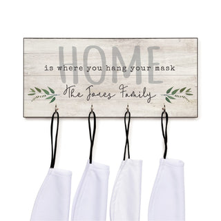 Home Is Where You Hang Your Mask Personalized Mask Holder