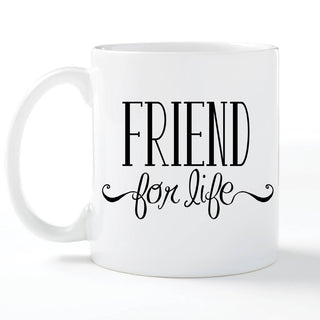 Friend For Life Personalized White Coffee Mug - 11 oz.