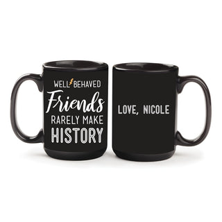 Well Behaved Friends Personalized Black Coffee Mug - 15 oz.