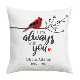 I Am Always With You Memorial 17" Throw Pillow