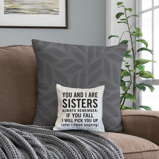 You Are My Sister 8x8 Gift Pillow