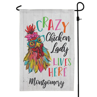 Crazy Chicken Lady Lives Here Personalized Garden Flag