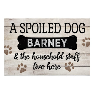 A Spoiled Dog Lives Here Personalized Standard Doormat