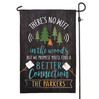 There's No WIFI In The Woods Personalized Garden Flag