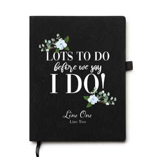 Lots to Do Before We Say I Do Black Notebook