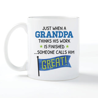 Work Is Finished Great Grandfather Personalized White Coffee Mug - 11 oz.