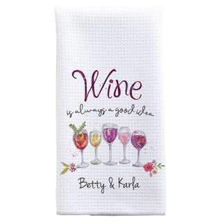 Wine is Always a Good Idea Waffle Tea Towel