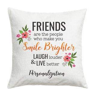 Friends Make You Smile Brighter 14x14 Throw Pillow