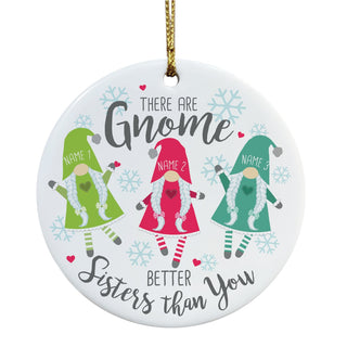 There Are Gnome 3 Sisters Personalized Round Ceramic Ornament