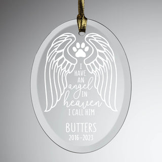 I Have An Angel In Heaven I Call Him Pet Memorial Glass Ornament