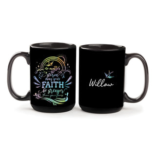 May Your Faith Be Stronger Than Your Fears Black Coffee Mug - 15 oz.