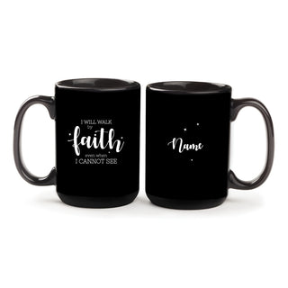 I will Walk by Faith Personalized Black Coffee Mug - 15 oz.