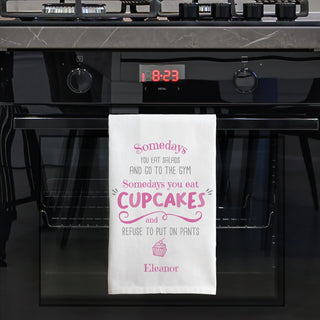 somedays you eat cupcakes tea towel