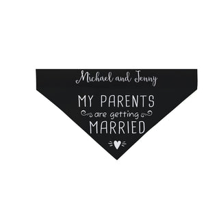 My Parents Are Getting Married Personalized Dog Bandana