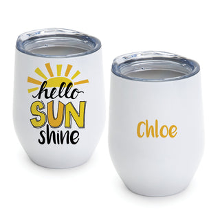 Hello Sun Shine White Wine Tumbler